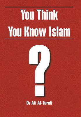 You Think You Know Islam? (Hardback)