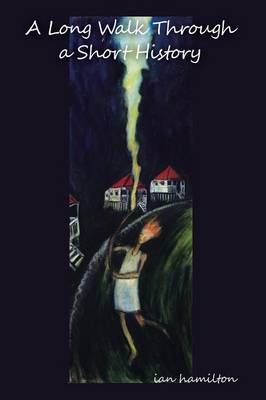 A Long Walk Through a Short History (Paperback)