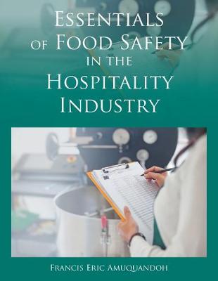 Essentials of Food Safety in the Hospitality Industry (Paperback)