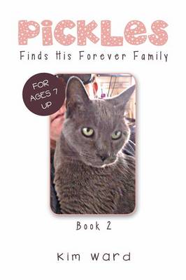 Pickles Finds His Forever Family: Book 2 (Paperback)