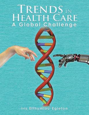 Trends in Health Care: A Global Challenge (Paperback)