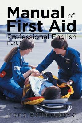 Manual of First Aid Professional English: Part 1 (Paperback)