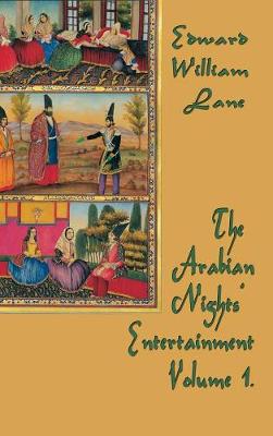 The Arabian Nights' Entertainment Volume 1 (Hardback)