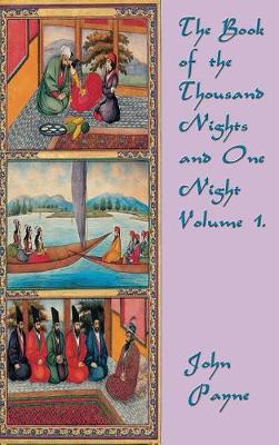 The Book of the Thousand Nights and One Night Volume 1 (Hardback)