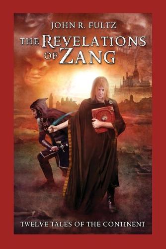 The Revelations of Zang: Twelve Tales of the Continent (Paperback)