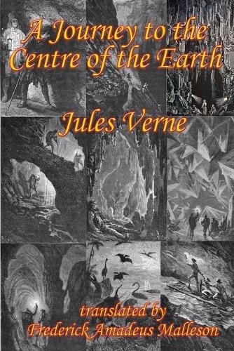 A Journey to the Centre of the Earth (Paperback)