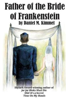 Father of the Bride of Frankenstein (Paperback)