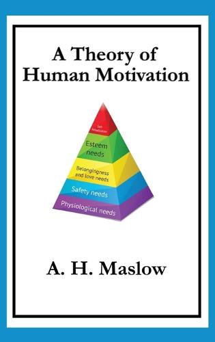 A Theory of Human Motivation (Hardback)
