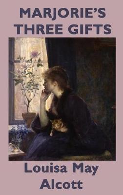 Marjorie's Three Gifts (Hardback)