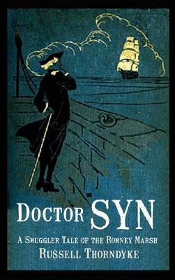 Doctor Syn: A Smuggler Tale of the Romney Marsh (Hardback)