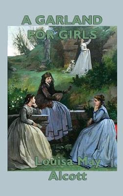 A Garland for Girls (Hardback)