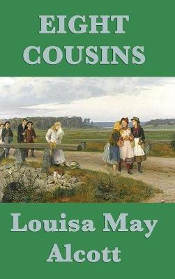 Eight Cousins (Hardback)