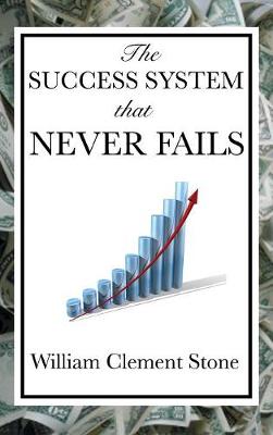 The Success System That Never Fails (Hardback)
