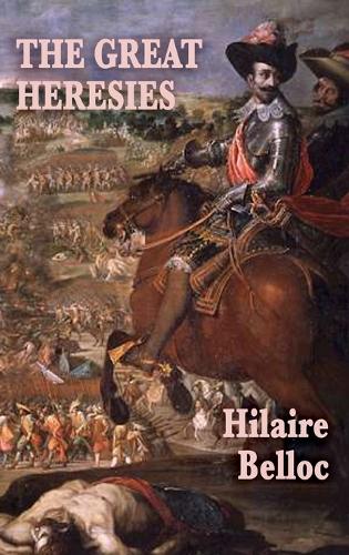 The Great Heresies (Hardback)