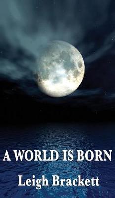 A World Is Born (Hardback)