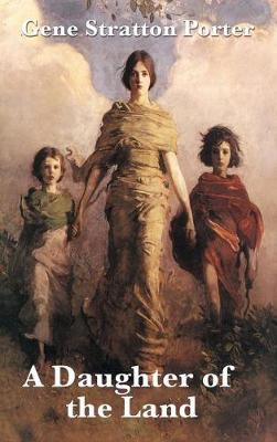 A Daughter of the Land (Hardback)