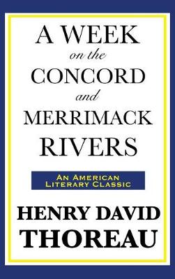A Week on the Concord and Merrimack Rivers (Hardback)
