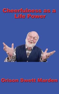Cheerfulness as a Life Power (Hardback)
