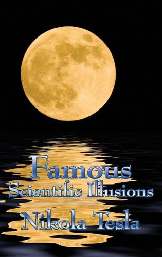 Famous Scientific Illusions (Hardback)