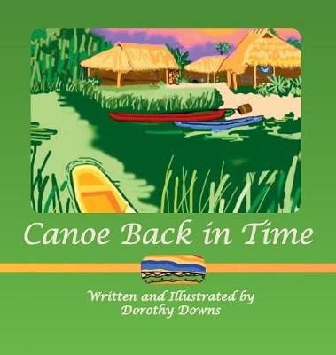 Canoe Back in Time (Hardback)