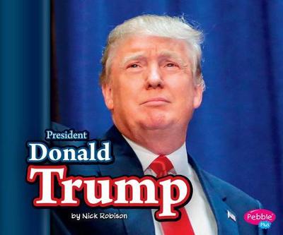 President Donald Trump - Pebble Plus (Paperback)