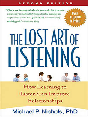 The Lost Art of Listening, Second Edition: How Learning to Listen Can Improve Relationships (CD-Audio)
