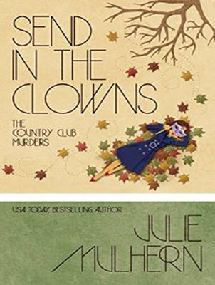 Send in the Clowns - Country Club Murders 4 (CD-Audio)