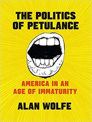 The Politics of Petulance: America in an Age of Immaturity (CD-Audio)