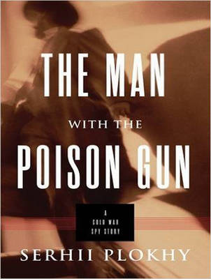 The Man with the Poison Gun: A Cold War Spy Story (CD-Audio)