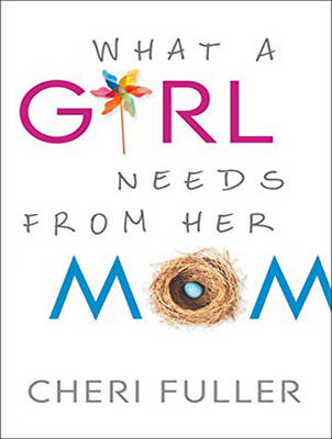What a Girl Needs From Her Mom (CD-Audio)