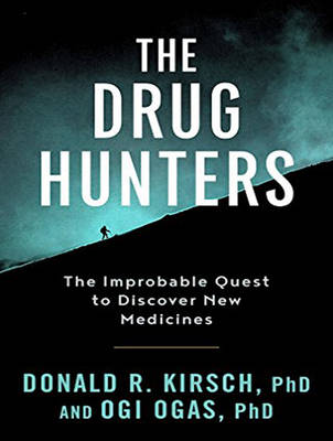 The Drug Hunters: The Improbable Quest to Discover New Medicines (CD-Audio)