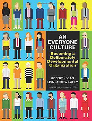 An Everyone Culture: Becoming a Deliberately Developmental Organization (CD-Audio)