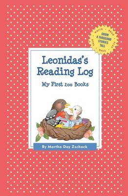 Leonidas's Reading Log: My First 200 Books (Gatst) - Grow a Thousand Stories Tall (Paperback)