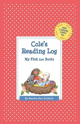 Cole's Reading Log: My First 200 Books (Gatst) - Grow a Thousand Stories Tall (Hardback)