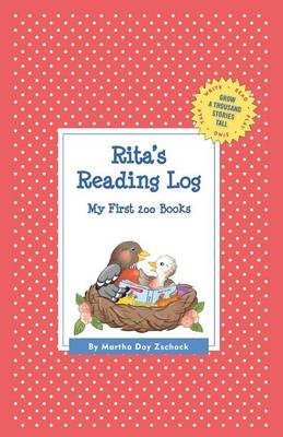 Rita's Reading Log: My First 200 Books (Gatst) - Grow a Thousand Stories Tall (Hardback)
