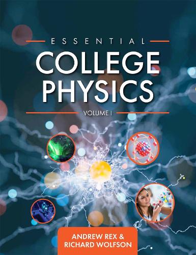 Essential College Physics Volume I (Paperback)