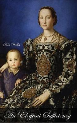 An Elegant Sufficiency (Paperback)