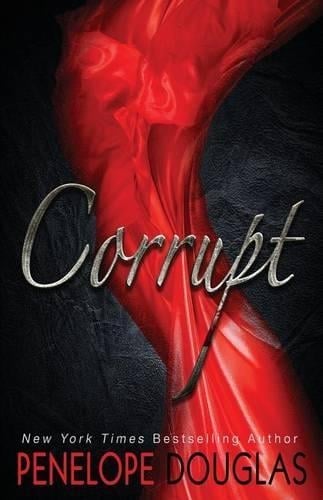 Corrupt By Penelope Douglas | Waterstones