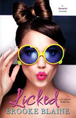 Licked - L.A. Liaisons 1 (Paperback)