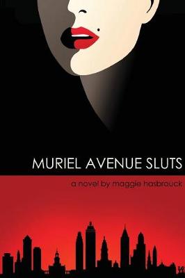 Muriel Avenue Sluts (Paperback)