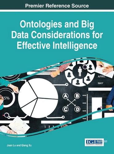 Ontologies and Big Data Considerations for Effective Intelligence - Advances in Information Quality and Management (Hardback)