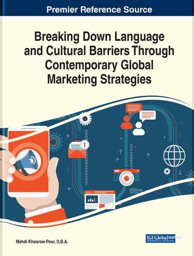 Breaking Down Language and Cultural Barriers through Contemporary Global Marketing Strategies (Hardback)