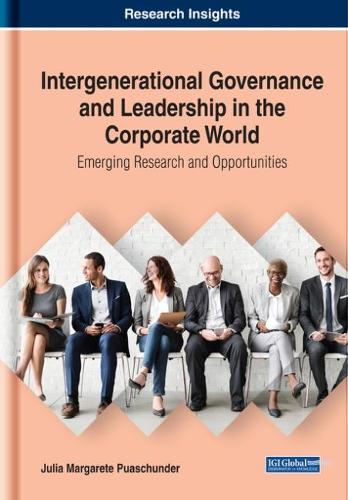 Intergenerational Governance and Leadership in the Corporate World (Hardback)