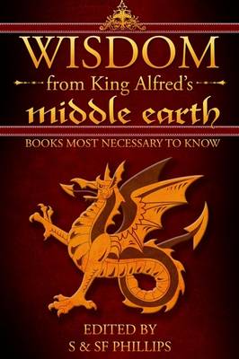 Wisdom from King Alfred's Middle Earth: Books Most Necessary to Know (Paperback)
