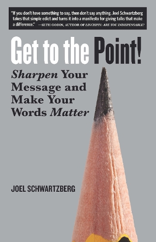Get To The Point! (Paperback)