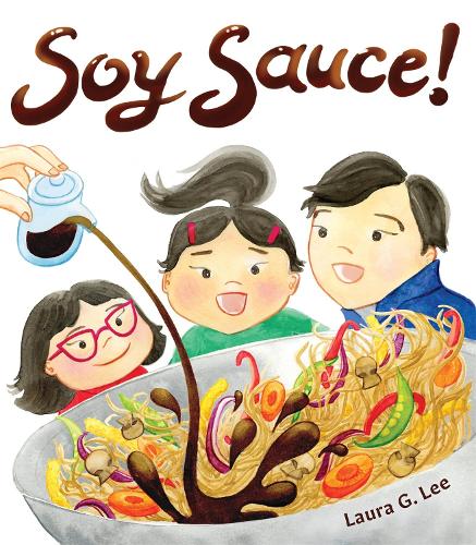 Soy Sauce! (Hardback)