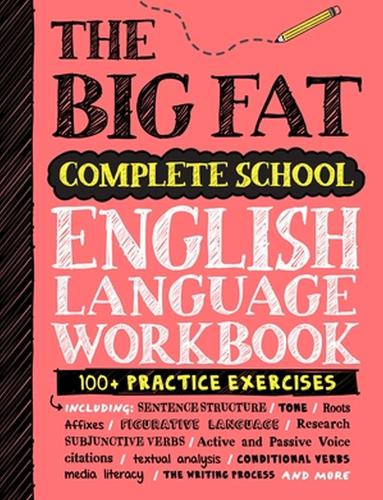 The Big Fat Complete English Language Workbook (UK Edition): 100+ ELA Practice Exercises (Paperback)