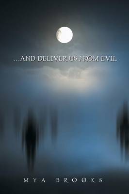 . . . and Deliver Us from Evil (Paperback)