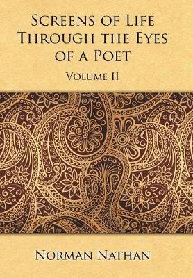 Screens of Life Through the Eyes of a Poet: Volume II (Hardback)