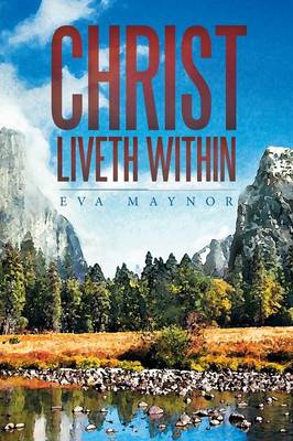Christ Liveth Within (Paperback)